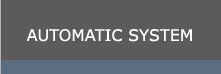 AUTOMATIC SYSTEM